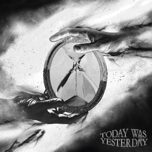 Today Was Yesterday - Today Was Yesterday in the group CD / Pop-Rock at Bengans Skivbutik AB (5512633)