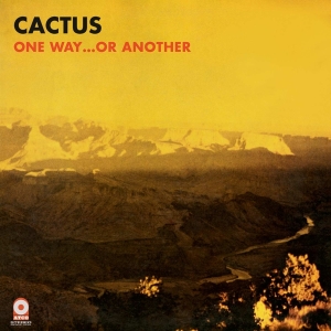 Cactus - One Way...Or Another in the group OUR PICKS / Friday Releases / Friday the 2th Feb 24 at Bengans Skivbutik AB (5512695)