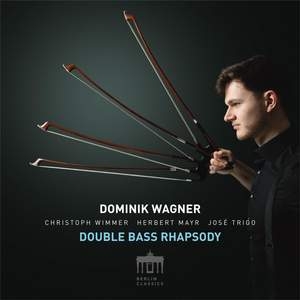 Wagner Dominik - Double Bass Rhapsody in the group OUR PICKS / Friday Releases / Friday the 5th Jan 24 at Bengans Skivbutik AB (5512739)