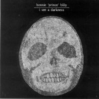 Bonnie 'Prince' Billy - I See A Darkness in the group CD / Pop-Rock at Bengans Skivbutik AB (5512900)