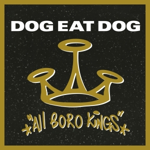 Dog Eat Dog - All Boro Kings in the group OUR PICKS / Friday Releases / Friday the 2th Feb 24 at Bengans Skivbutik AB (5512925)