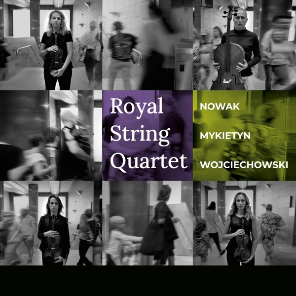 Nowak Mykietyn Wojciechowski - Royal String Quartet - Nowak, Mykie in the group CD / Klassiskt at Bengans Skivbutik AB (5512943)