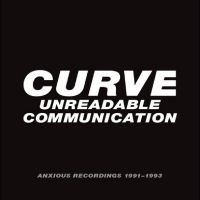 Curve - Unreadable Communication - Anxious in the group OUR PICKS / Friday Releases / Friday The 23rd Of February 2024 at Bengans Skivbutik AB (5513079)