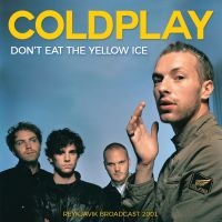 Coldplay - Don't Eat The Yellow Ice in the group OUR PICKS / Friday Releases / Friday the 12th Jan 24 at Bengans Skivbutik AB (5513175)