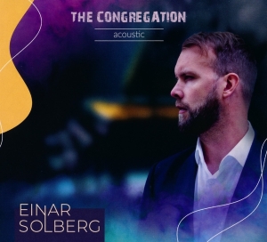 Solberg Einar - The Congregation Acoustic in the group OTHER / Övrigt /  at Bengans Skivbutik AB (5513279)