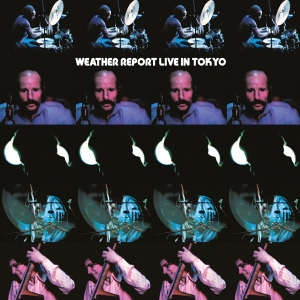 Weather Report - Live In Tokyo in the group OUR PICKS / Friday Releases / Friday The 9th February 2024 at Bengans Skivbutik AB (5513289)