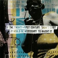 Various Artists - If The 21St Century Didn't Exist in the group CD / Pop-Rock at Bengans Skivbutik AB (5513386)