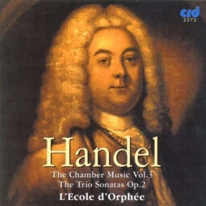 Handel G F - Chamber Music, Vol. 3: Trio Sonatas in the group MUSIK / CD-R / Klassiskt at Bengans Skivbutik AB (5513507)