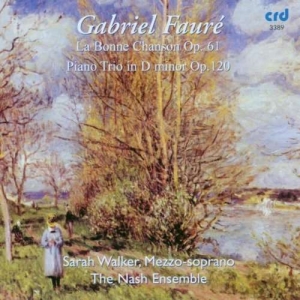 Fauré Gabriel - La Bonne Chanson Op.61 & Piano Trio in the group MUSIK / CD-R / Klassiskt at Bengans Skivbutik AB (5513512)
