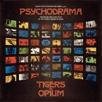 Tigers On Opium - Psychodrama in the group OUR PICKS / Friday Releases / Friday The 23rd Of February 2024 at Bengans Skivbutik AB (5513641)