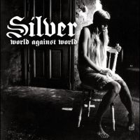 Silver - World Against World in the group VINYL / Pop-Rock at Bengans Skivbutik AB (5513773)