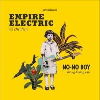 No-No Boy - Empire Electric in the group VINYL / Pop-Rock at Bengans Skivbutik AB (5513827)