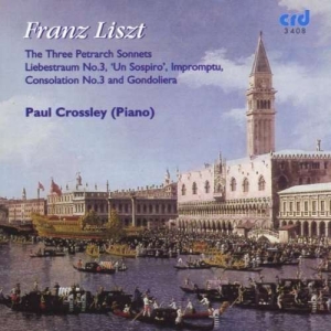 Liszt Franz - The Three Petrach Sonnets in the group MUSIK / CD-R / Klassiskt at Bengans Skivbutik AB (5514163)