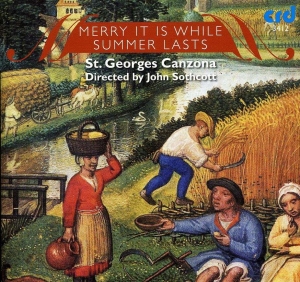 St.George's Canzona John Sothcott - Merry It Is While Summer Lasts: An in the group MUSIK / CD-R / Klassiskt at Bengans Skivbutik AB (5514167)