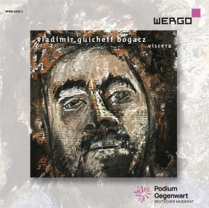 Bogacz Vladimir Guicheff - Viscera in the group CD / Klassiskt at Bengans Skivbutik AB (5514286)