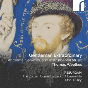Weelkes Thomas - Gentleman Extraordinary in the group CD / Klassiskt at Bengans Skivbutik AB (5514304)