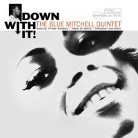 The Blue Mitchell Quintet - Down With It! in the group OUR PICKS / Friday Releases / Friday the 2th Feb 24 at Bengans Skivbutik AB (5514346)