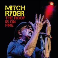 Ryder Mitch - The Roof Is On Fire in the group OUR PICKS / Friday Releases / Friday the 26th Jan 24 at Bengans Skivbutik AB (5514426)
