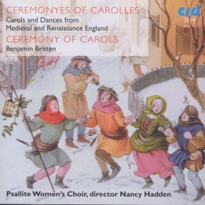 Psallite Women's Choir Nancy Hadde - Ceremonyes Of Carolles: Carols & Da in the group MUSIK / CD-R / Klassiskt at Bengans Skivbutik AB (5514511)