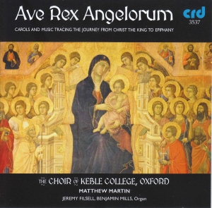 Choir Of Keble College Oxford / Mat - Ave Rex Angelorum: Carols And Music in the group MUSIK / CD-R / Julmusik at Bengans Skivbutik AB (5514531)