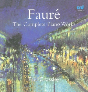 Fauré Gabriel - Complete Piano Works in the group MUSIK / CD-R / Klassiskt at Bengans Skivbutik AB (5514545)