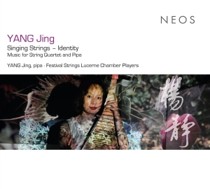 Yang Jing & Festival Strings Lucerne - Yang Jing Singing Strings in the group CD / Klassiskt at Bengans Skivbutik AB (5514662)