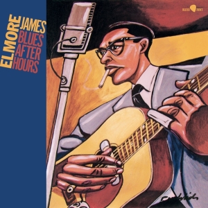 James Elmore - Blues After Hours in the group OUR PICKS / Frontpage - Vinyl New & Forthcoming at Bengans Skivbutik AB (5514675)