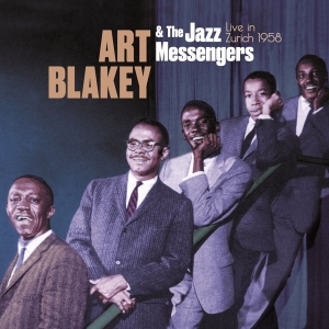Blakey Art & The Jazz Messengers - Live In Zurich 1958 in the group OUR PICKS / Friday Releases / Friday The 23rd Of February 2024 at Bengans Skivbutik AB (5514679)