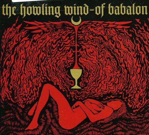 Howling Wind The - Of Babalon in the group CD / Hårdrock at Bengans Skivbutik AB (5514709)