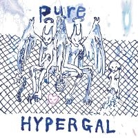 Hyper Gal - Pure in the group OUR PICKS / Friday Releases / Friday the 16th February 2024 at Bengans Skivbutik AB (5514724)