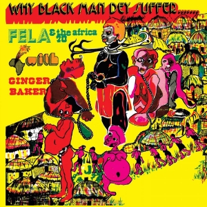 Kuti Fela - Why Black Men They Suffer (Transpar in the group OUR PICKS / Friday Releases / Friday the 26th Jan 24 at Bengans Skivbutik AB (5514736)