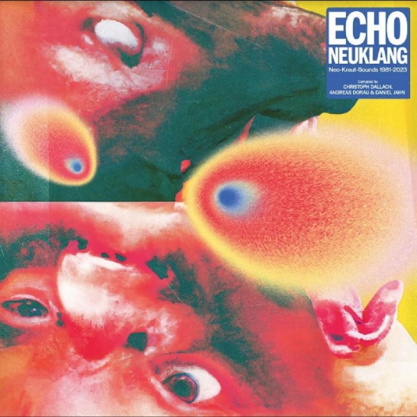 Various Artists - Echo Neuklang (Neo-Kraut-Sounds 198 in the group CD / Bestsellers at Bengans Skivbutik AB (5514802)