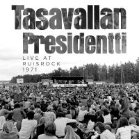 Tasavallan Presidentti - Live At Ruisrock 1971 in the group CD / Upcoming releases / Pop-Rock at Bengans Skivbutik AB (5514844)