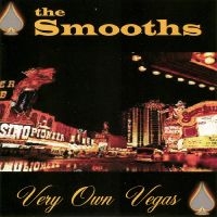 Smooths - Very Own Vegas in the group CD / Pop-Rock at Bengans Skivbutik AB (5514856)