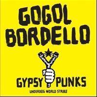 Gogol Bordello - Gypsy Punks Underdog World Strike in the group VINYL / Pop-Rock at Bengans Skivbutik AB (5514881)
