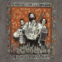Reverend Peyton's Big Damn Band - Whole Fam Damnily in the group CD / Pop-Rock at Bengans Skivbutik AB (5514894)