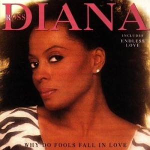 Diana Ross - Why Do Fools Fall In Love in the group OTHER / MK Test 8 CD at Bengans Skivbutik AB (5515090)