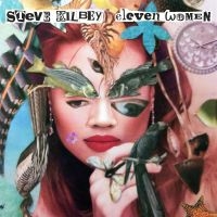Kilbey Steve - Eleven Women (2 Cd) in the group OUR PICKS / Friday Releases / Friday the 1st of Mars 2024 at Bengans Skivbutik AB (5515160)
