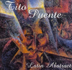 Tito Puente - Latin Abstract in the group CD / World Music at Bengans Skivbutik AB (5515207)