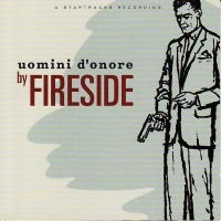 Fireside - Uomini D'onore (Ltd Ed Splatter Cam in the group VINYL / Pop-Rock at Bengans Skivbutik AB (5515380)