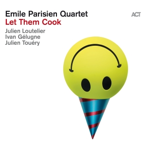 Emile Parisien Quartet - Let Them Cook in the group VINYL / Jazz at Bengans Skivbutik AB (5515466)
