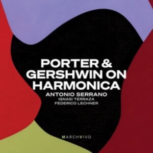 Antonio Serrano - Porter & Gershwin On Harmonica (Liv in the group CD / Jazz at Bengans Skivbutik AB (5515747)