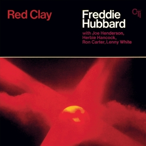 Hubbard Freddie - Red Clay in the group OUR PICKS / Friday Releases / Friday The 23rd Of February 2024 at Bengans Skivbutik AB (5515919)