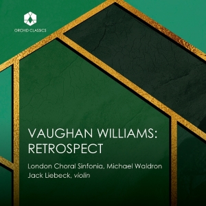 London Choral Sinfonia - Ralph Vaughan Williams: Retrospect in the group CD / Klassiskt at Bengans Skivbutik AB (5516094)