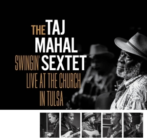 Taj Mahal Sextet The - Swingin? Live At The Church In Tuls in the group Minishops / Taj Mahal at Bengans Skivbutik AB (5516109)