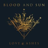Blood And Sun - Love & Ashes in the group CD / Country at Bengans Skivbutik AB (5516133)