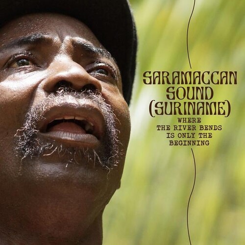 Saramaccan Sound (Suriname) - Where The River Bends Is Only The B in the group CD / Pop-Rock at Bengans Skivbutik AB (5516359)