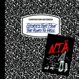 N.T.Ä. - Stories That Pave The Road To Hell in the group OTHER / Övrigt /  at Bengans Skivbutik AB (5516365)