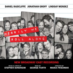 New Broadway Cast Of Merrily We Roll Alo - Merrily We Roll Along (New Broadway Cast in the group OUR PICKS / Friday Releases / Friday the 2th Feb 24 at Bengans Skivbutik AB (5516443)