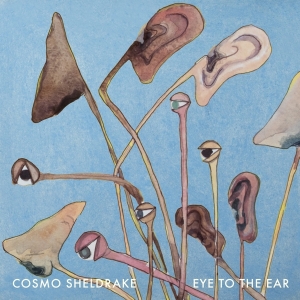 Cosmo Sheldrake - Eye To The Ear in the group OUR PICKS / Friday Releases / Friday the 12th of april 2024 at Bengans Skivbutik AB (5516449)